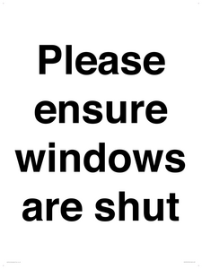 Please ensure windows are shut